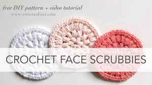 You'll need to grab a crochet hook in a size that you are comfortable with. How To Crochet Face Scrubbies Diy Tutorial Free Pattern Tea Rose Spa Set 1 Of 4 Youtube