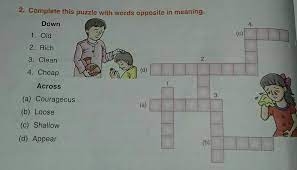 Maybe you would like to learn more about one of these? 2 Complete This Puzzle With Words Opposite In Meaning Brainly In