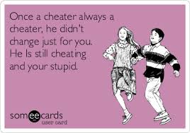 Exactly Cheater Quotes Funny Quotes Cheaters