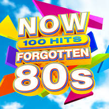 Now 100 Hits Forgotten 80s Now Thats What I Call Music