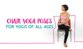 What type of yoga pose is chair. 5 Chair Yoga Poses For All Ages And Practice Levels Doyou