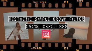 You can edit and adjust the default samples in a snap. Aesthetic Simple Brown Filter Using Inshot App Youtube