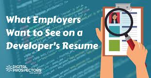 What Employers Want To See On A Developer S Resume