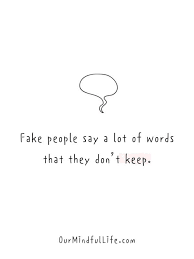 Searching for fake friends quotes i.e. 57 Fake Friends Quotes To Help You Hit That Unfriend Button