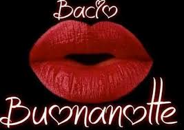 Baci Buonanotte Buonanotte Buonanotte Buona Notte Buongiorno