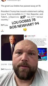 Remembering Lou Dobbs and Bob Newhart: A Tribute to Two Legends