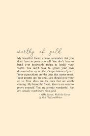 Worthy Of Gold Quotes Self Love Self Care Nourishment Quotes Encouraging In 2020 Encouragement Quotes You Are Enough Quote Words Of Wisdom Quotes