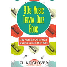 Think you know a lot about halloween? 90s Music Trivia Quiz Book 380 Multiple Choice Quiz Questions From The 1990s Music Trivia Quiz Book 1990s Music Trivia By Clint Glover