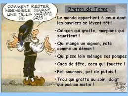 Tient Un Breton Mais Qu Est Ce Que Tu Fais La Le Theme C Est A Bretonne Humour Bretagne Rire Et Sourire Humour
