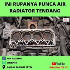 Terdapat buih2 keluar… adakah itu normal. Rbm Radiator Punca Air Radiator Tendang Facebook