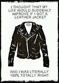 Leather Jacket Quotes Google Search Quotes Funny Leather Jacket