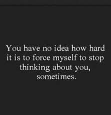 Cant stop thinking of you quotes. I Just Cant Stop Thinking About Her And Wishing Sh Best Quotes Broken Bestquotes