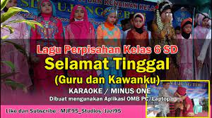 Check spelling or type a new query. Selamat Tinggal Guru Dan Kawanku Karaoke Minus One Lagu Perpisahan Kelas 6 Sd Paling Sedih Youtube