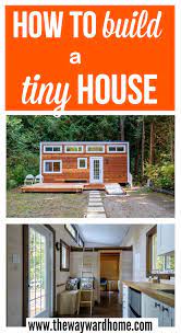 How To Build A Tiny House And Where To Park It Legally Building A Tiny House Tiny House Wood Stove Tiny Home Cost
