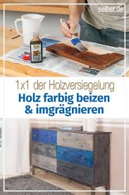 Holzbeize Holzbeize Holz Holz Handwerk
