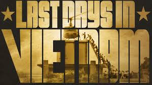 From the acting to the storytelling. Last Days In Vietnam Vietnamese American Experience Official Site Pbs