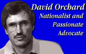 David Orchard, Nationalist, passionate advocate