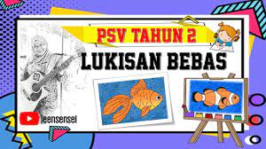 11101210 (60 minit) kelas : Pendidikan Seni Visual Tahun 2 Ppki Lukisan Bebas Ikan Youtube