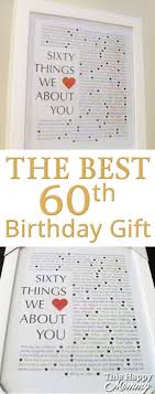May this special birthday of yours be as wonderful as your presence in my life is to me. 60 Things We Love About You 60th Birthday Gifts Diy Gifts For Dad Diy Gifts For Grandma Cute766