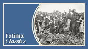 A Miracle at Fatima | Fatima Classics | The Fatima Center