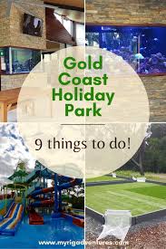 Gold Coast Holiday Park 9 Things To Do In 2020 Holiday Park Gold Coast Theme Parks Oceania Travel