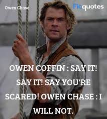 Never one to give up hope, ella's fortunes begin to change after meeting a dashing stranger. In The Heart Of The Sea 2015 Quotes Top In The Heart Of The Sea 2015 Movie Quotes