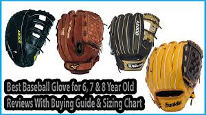 Best Baseball Glove For 6 7 8 Year Old Buying Guide