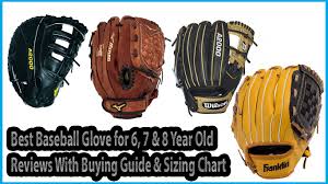 best baseball glove for 6 7 8 year old buying guide