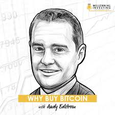 Why Buy Bitcoin with Andy Edstrom