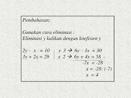 Memahami cara eliminasi yang normal. Persamaan Linier Dua Variabel Ppt Download