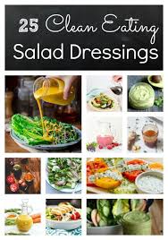 26 Of The Best Clean Eating Salad Dressing Recipes Clean Eating Salads Clean Eating Vegetarian Clean Salad Dressings