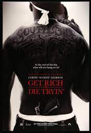 Get Rich Or Die Tryin 2005 In 2021 How To Get Rich Hip Hop Poster Movie Posters