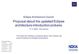 Maan pääkaupungissa soulissa virustestejä on ryhdytty jo jonkin aika sitten tekemään myös ihmisten lemmikeille, pääasiassa koirille ja kissoille. Eclipse Architecture Council Proposal About The Updated Eclipse Architecture Introduction Pictures Kai Nyman This Slide Set Contains A Proposal Ppt Download