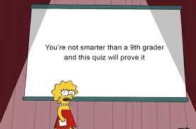 We're about to find out if you know all about greek gods, green eggs and ham, and zach galifianakis. Quiz 9th Grade Trivia Quiz