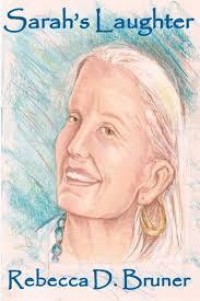 Sarah's Laughter: Bruner, Rebecca D., Peavy, Suzanne: 9781479352715:  Amazon.com: Books