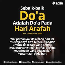 Sebaik Baik Doa Adalah Doa Pada Hari Arafahmuslim Poster Kutipan Ramadhan Islamic Quotes Doa