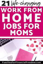 21 Great Jobs For Stay At Home Moms Families For Financial Freedom Best Money Saving Tips Job Earn More Money