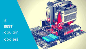 6 Best Cpu Air Coolers Top Cpu Cooling Fans 2019 Guide