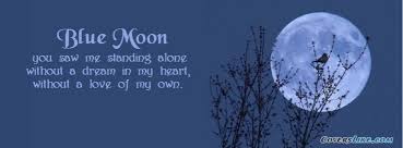 A page for describing quotes: Blue Moon Quotes Quotesgram