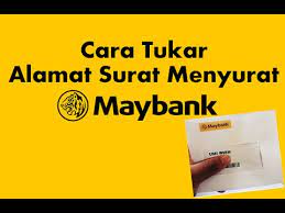 terkini contoh surat rasmi kebenaran bekerja daripada majikan yang perlu ditunjukkan kepada sekiranya tiada gunakan cop syarikat. Cara Tukar Alamat Surat Menyurat Maybank Youtube