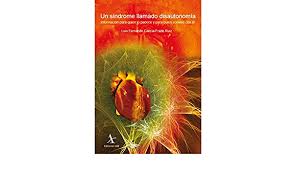 Sinais e sintomas clínicos e cardiovasculares de disautonomia e/ou neuropatia autonômica cardiovascular (nac). Un Sindrome Llamado Disautonomia 2a Edicion Garcia Frade Ruiz Luis Fernando 9786077411284 Amazon Com Books