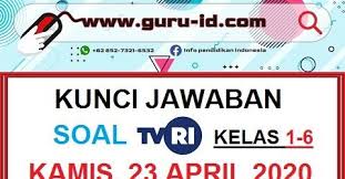Kunci Jawaban Soal Tvri Kelas 1 2 3 4 5 6 Kamis 23 April 2020 Di 2020 Matematika Kelas 4 Matematika Kelas 5 Kunci