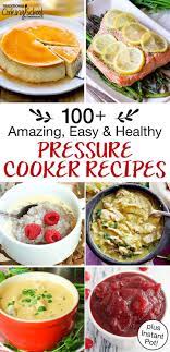 101 Amazing Easy Healthy Pressure Cooker Recipes Instant Pot Too Pressure Cooker Recipes Best Healthy Soup Recipe Pressure Cooker Recipes Healthy