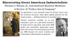 A Review of Thomas J. Watson Jr.'s "Father, Son & Company"