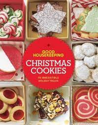 With these two good housekeeping cookbooks you ll never. Good Housekeeping Christmas Cookies Christmas Cookbook Favorite Christmas Desserts Easy Holiday Cookies