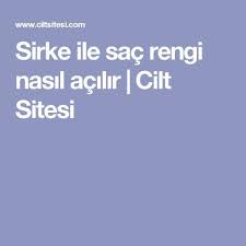 Sirke Ile Sac Rengi Nasil Acilir Sac Sac Rengi Dogal Sac