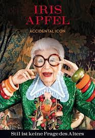 Aug 27, 2021 · iris apfel fêtes 100th birthday with makeup collaboration. Stil Ist Keine Frage Des Alters Von Iris Apfel Buch Thalia