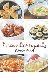 Korean Street Food Party Asian Street Food Korean Dinner Party Street Food