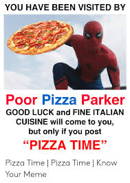 Maybe you would like to learn more about one of these? 25 Best Memes About Pizza Time Know Your Pizza Time Know Your Memes