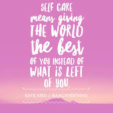 Self Care Is Not Selfish How To Put Yourself First Self Compassion Care Quotes Self Care